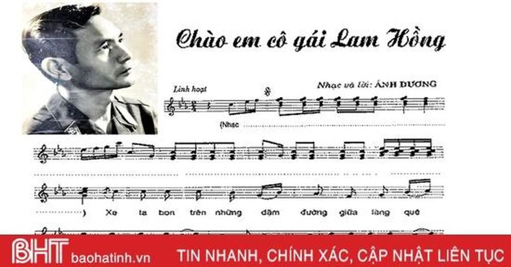 Vang mãi khúc ca 'Chào em cô gái Lam Hồng' ảnh 1
