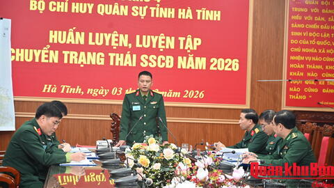 Bộ CHQS tỉnh Hà Tĩnh hoàn thành tốt nhiệm vụ luyện tập chuyển trạng thái SSCĐ năm 2026.