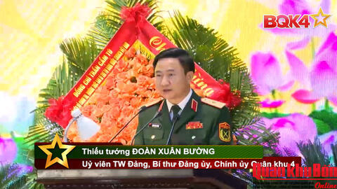 Phát biểu của Thiếu tướng Đoàn Xuân Bường, Ủy viên Ban Chấp hành Trung ương Đảng, Bí thư Đảng ủy, Chính ủy Quân khu 4 tại Lễ đón nhận danh hiệu Anh hùng lực lượng vũ trang Nhân dân.