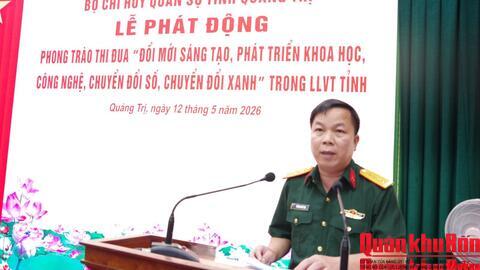 “Đổi mới sáng tạo, phát triển khoa học, công nghệ, chuyển đổi số, chuyển đổi xanh” trong LLVT Quảng Trị
