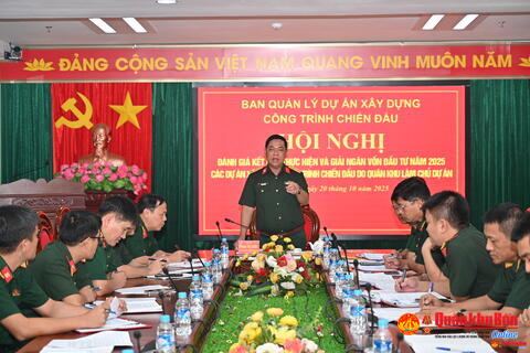 Quân khu 4: Đánh giá kết quả thực hiện và giải ngân vốn đầu tư năm 2025 các dự án xây dựng công trình chiến đấu.