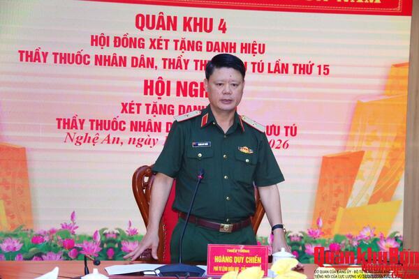 Quân khu 4 xét tặng Danh hiệu “Thầy thuốc Nhân dân”, “Thầy thuốc Ưu tú” năm 2026.
