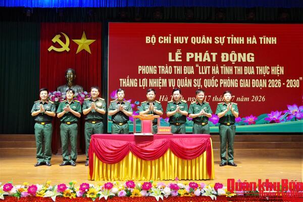 Bộ Chỉ huy Quân sự tỉnh Hà Tĩnh phát động phong trào thi đua thực hiện nhiệm vụ quân sự, quốc phòng giai đoạn 2026 - 2030