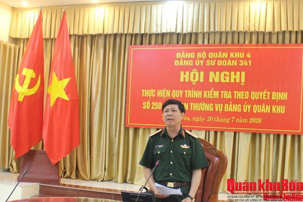 Đảng ủy Quân khu 4: Thực hiện quy trình kiểm tra Đảng ủy Sư đoàn 341