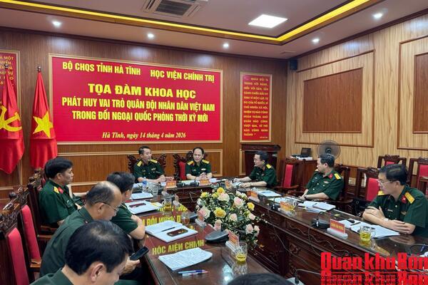 Khảo sát, tọa đàm khoa học về phát huy vai trò Quân đội nhân dân Việt Nam trong đối ngoại quốc phòng thời kỳ mới
