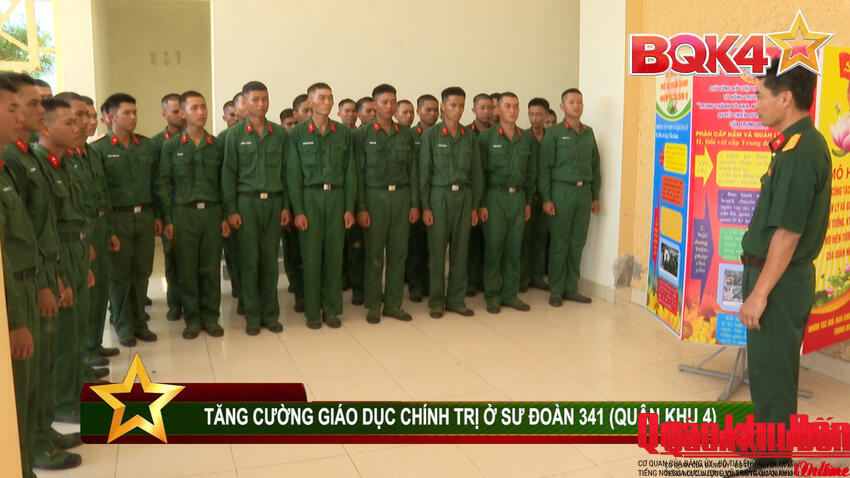 Phóng sự Truyền hình: Tăng cường giáo dục chính trị ở Sư đoàn 341, Quân khu 4