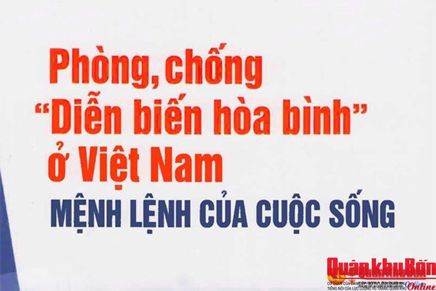 Ngăn chặn hiệu quả “tự diễn biến”, “tự chuyển hóa” - nhiệm vụ quan trọng hàng đầu bảo đảm cho Đảng ta vững mạnh