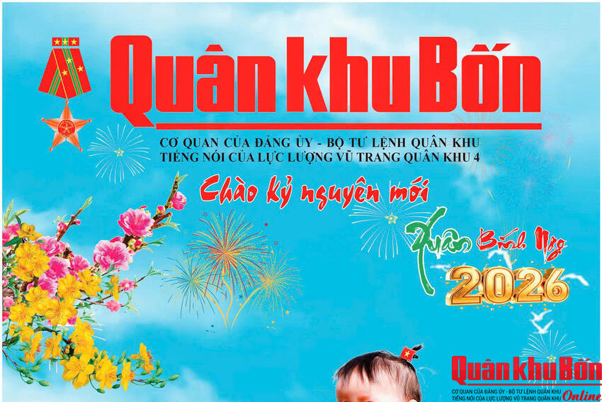 Đón đọc Báo Quân khu 4 số Xuân Bính Ngọ - 2026