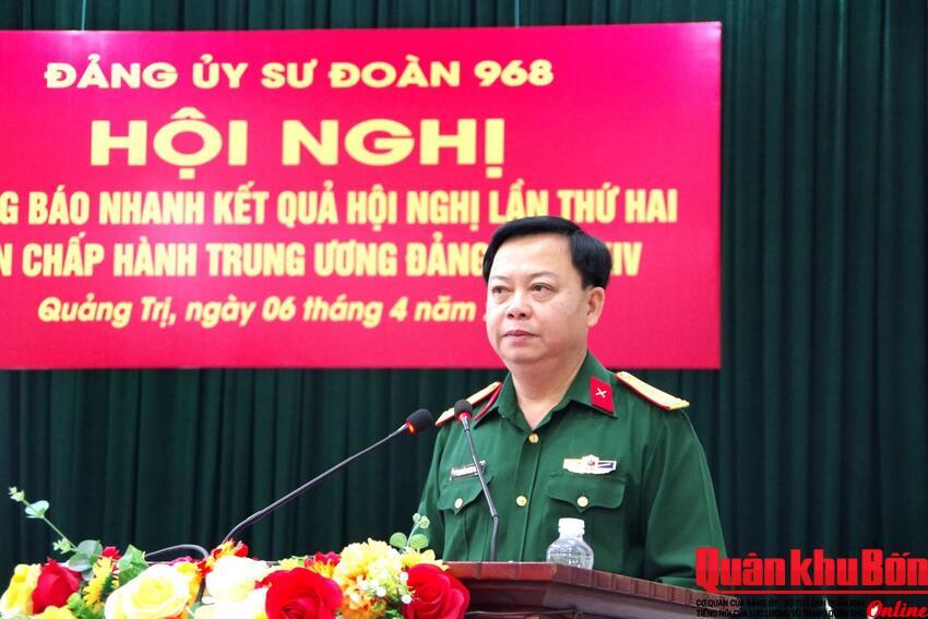 Sư đoàn 968 thông báo nhanh kết quả Hội nghị lần thứ hai Ban Chấp hành Trung ương Đảng khóa XIV