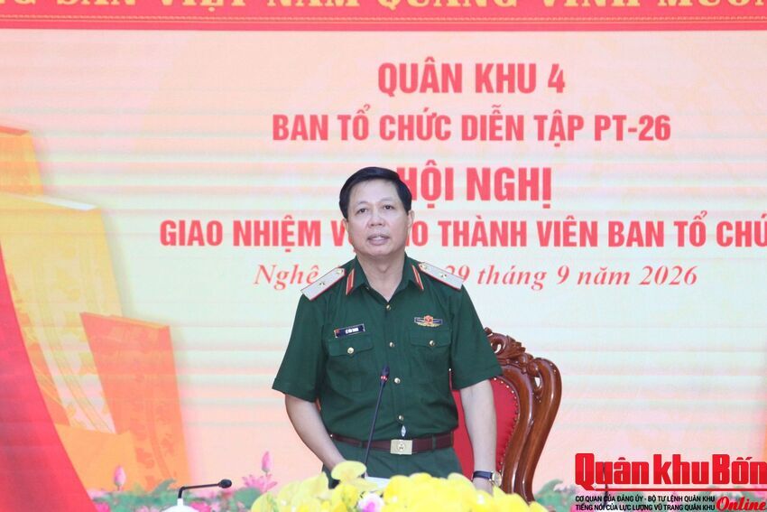 Quân khu 4 giao nhiệm vụ cho thành viên Ban Tổ chức diễn tập tác chiến phòng thủ Quân khu năm 2026