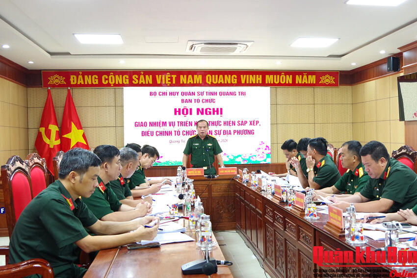 Bộ CHQS tỉnh Quảng Trị triển khai sắp xếp tổ chức quân sự địa phương