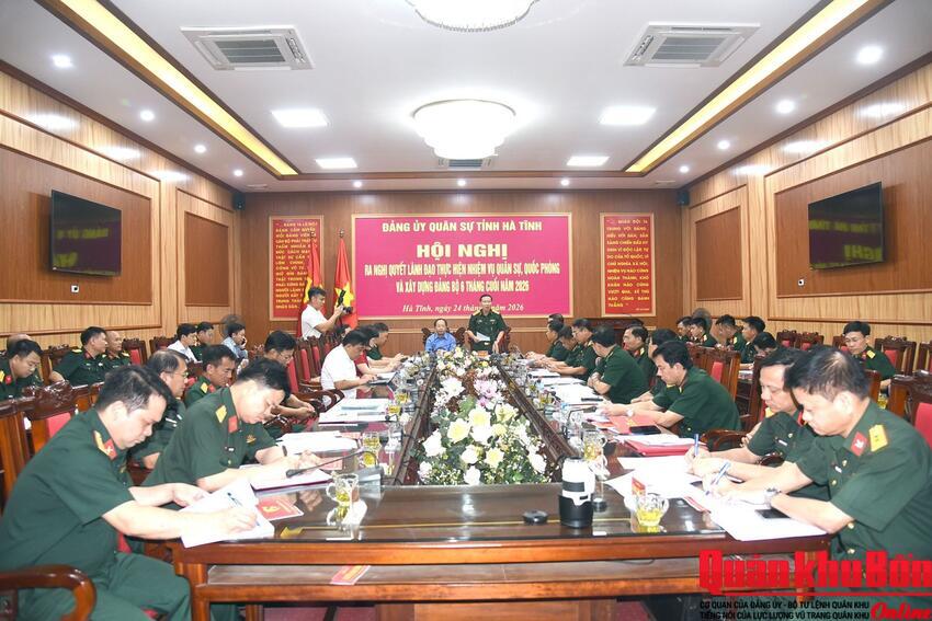 Đảng ủy Quân sự tỉnh Hà Tĩnh ra nghị quyết lãnh đạo thực hiện nhiệm vụ 6 tháng cuối năm 2026