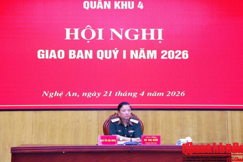 Quân khu 4 hoàn thành tốt nhiệm vụ Quý I năm 2026